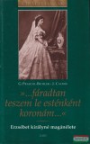 Gabo Josef Cachée - »...fáradtan teszem le esténként koronám...«