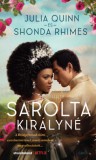 Gabo Julia Quinn - Shonda Rhimes: Sarolta királyné - Egy Bridgerton-történet - könyv