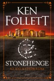 Gabo Ken Follett: Stonehenge - könyv