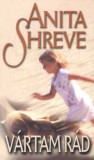 Gabo Kiadó Anita Shreve: Vártam rád - könyv