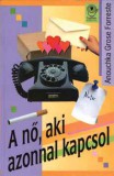Gabo Kiadó Anouchka Grose Forrester: A nő, aki azonnal kapcsol - könyv
