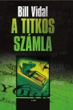 Gabo Kiadó Bill Vidal: A titkos számla - könyv