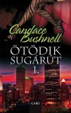 Gabo Kiadó Candace Bushnell: Ötödik sugárút 1. - könyv
