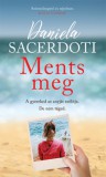 Gabo Kiadó Daniela Sacerdoti: Ments meg - könyv