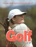 Gabo Kiadó David Ayres, John Cook: Golf haladóknak - könyv
