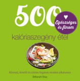 Gabo Kiadó Deborah Gray: 500 kalóriaszegény étel - könyv