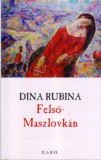 Gabo Kiadó Dina Rubina: Felső-maszlovkán - könyv