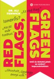 Gabo Kiadó Dr. Ali Fenwick: Red Flags, Green Flags - Intő és biztató jelek az emberi kapcsolatokban - könyv