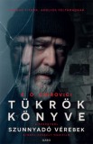 Gabo Kiadó E. O. Chirovici: Tükrök könyve - filmes borítóval - könyv