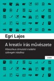 Gabo Kiadó Egri Lajos: A kreatív írás művészete - könyv