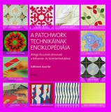 Gabo Kiadó Guerrier, Katherine: A patchwork technikáinak enciklopédiája - könyv