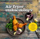 Gabo Kiadó Harris, Valentina: Air fryer szakácskönyv - könyv