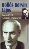 Gabo Kiadó Hollós KOrvin Lajos: Komédiások - A szürke eminenciás - könyv