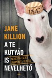 Gabo Kiadó Jane Killion: A te kutyád is nevelhető - könyv