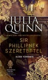 Gabo Kiadó Julia Quinn: Sir Phillipnek szeretettel - könyv
