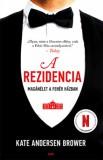 Gabo Kiadó Kate Andersen Brower: A rezidencia - Magánélet a Fehér Házban - könyv