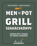 Gabo Kiadó Kris Szymanski, Slawek Kalkraut: Men with the pot - Grill szakácskönyv - könyv