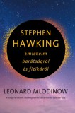 Gabo Kiadó Leonard Mlodinow: Stephen Hawking - Emlékeim barátságról és fizikáról - könyv