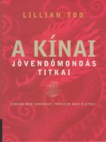 Gabo Kiadó Lillian Too: A kínai jövendőmondás titkai - könyv
