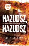 Gabo Kiadó M.J. Arlidge: Hazudsz, hazudsz - könyv
