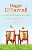 Gabo Kiadó Maggie O'Farrell: A kéz, amely először fogta az enyémet - könyv