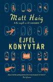 Gabo Kiadó Matt Haig: Éjfél Könyvtár - könyv