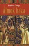 Gabo Kiadó Pauline Gedge: Álmok háza - könyv