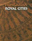 Gabo Kiadó Soltész István: Hungarian Royal Cities - könyv
