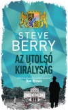 Gabo Kiadó Steve Berry: Az utolsó királyság - könyv