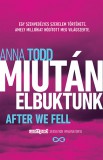 Gabo Kiadó Todd, Anna: Miután elbuktunk - könyv