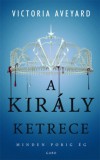 Gabo Kiadó Victoria Aveyard: A király ketrece - könyv