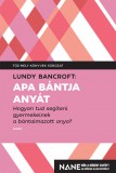 Gabo Könyvkiadó Apa bántja anyát