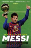Gabo Könyvkiadó Messi - Nem király és nem Isten