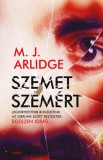 Gabo M. J. Arlidge: Szemet szemért - könyv