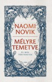 Gabo Naomi Novik: Mélyre temetve - könyv