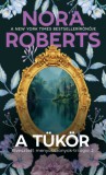 Gabo Nora Roberts: A tükör - könyv