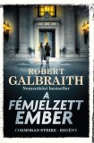 Gabo Robert Galbraith: A fémjelzett ember - könyv