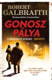 Gabo Robert Galbraith: Gonosz pálya - könyv