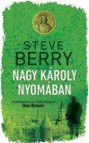 Gabo Steve Berry: Nagy Károly nyomában - könyv