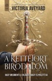Gabo Victoria Aveyard: A kettétört birodalom - könyv