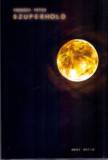 Gabriel Méry-RATIO Forgács Péter: Szuperhold - könyv