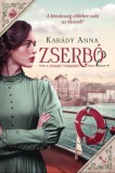 Gamma Kiadó Karády Anna: Zserbó 2. - A háború tengerén - könyv