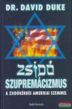 Gede Testvérek Dr. David Duke - Zsidó szupremácizmus - a zsidókérdés amerikai szemmel