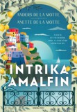 General Press Kiadó Anders De La Motte, Anette De La Motte: Intrika Amalfin - könyv