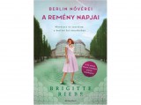 General Press Kiadó Brigitte Riebe - A remény napjai -- Berlin nővérei 3.