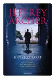 General Press Kiadó Jeffrey Archer: Hitszegő barát - könyv