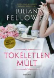 General Press Kiadó Julian Fellowes: Tökéletlen múlt - könyv