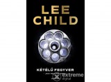 General Press Kiadó Lee Child - Kétélű fegyver