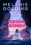 General Press Kiadó Melanie Golding: Idegen bőrben - könyv