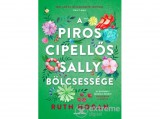General Press Kiadó Ruth Hogan - A piros cipellős Sally bölcsessége